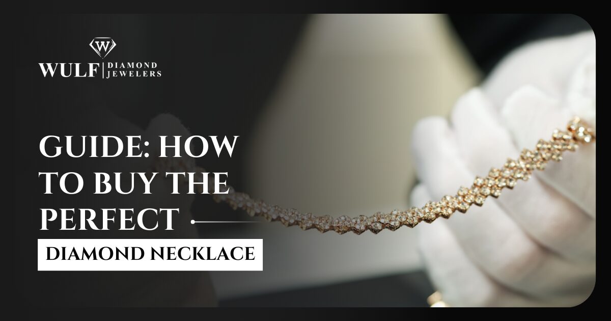 Guide: How to Buy the Perfect Diamond Necklace