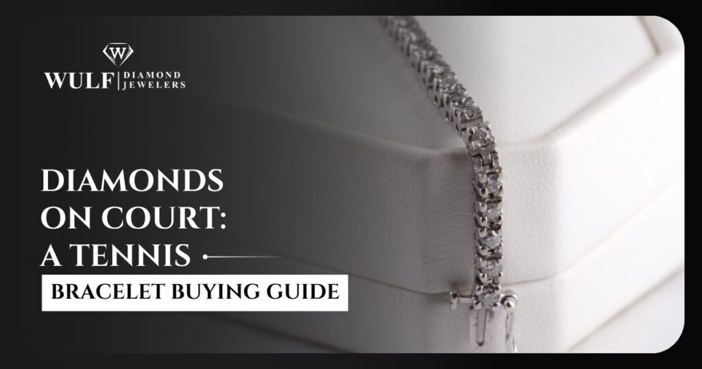 Diamonds on Court: A Tennis Bracelet Buying Guide