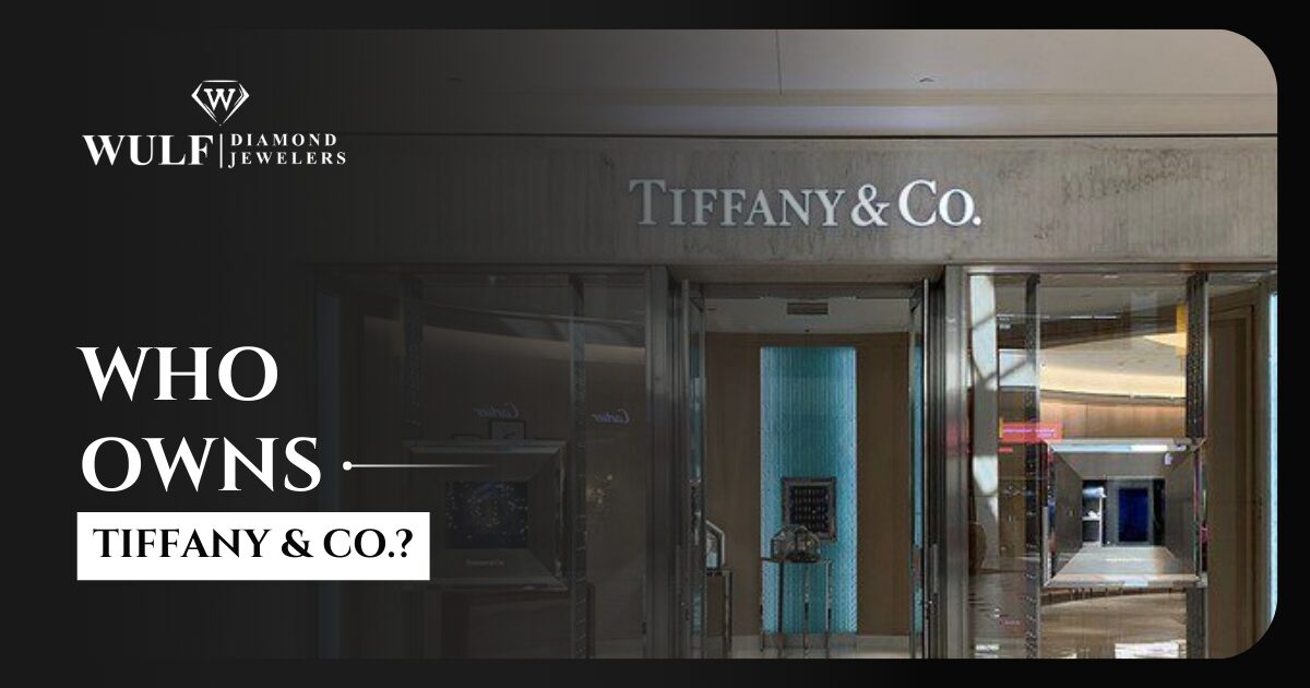 Who Owns Tiffany & Co.?