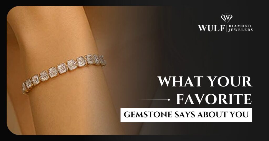 What Your Favorite Gemstone Says About You