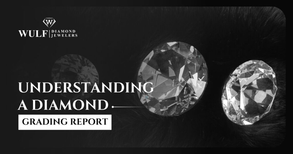 Understanding a Diamond Grading Report