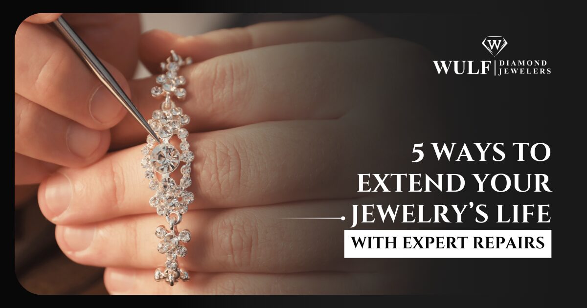 5 Ways To Extend Your Jewelry's Life With Expert Repairs