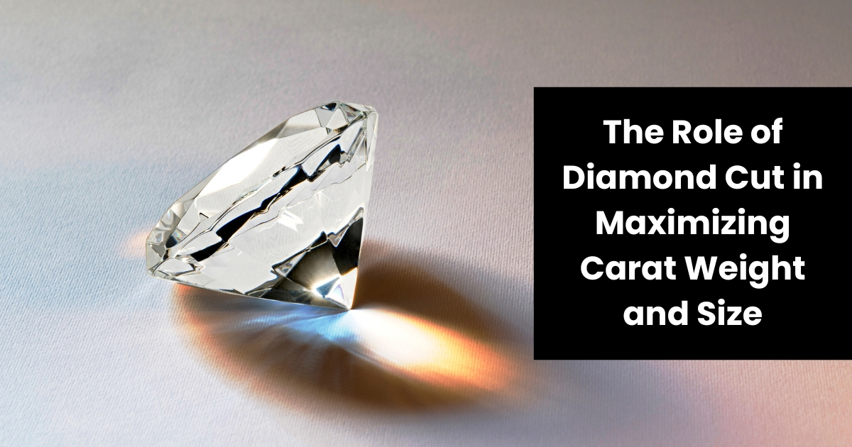 Diamond Cut In Maximizing Carat