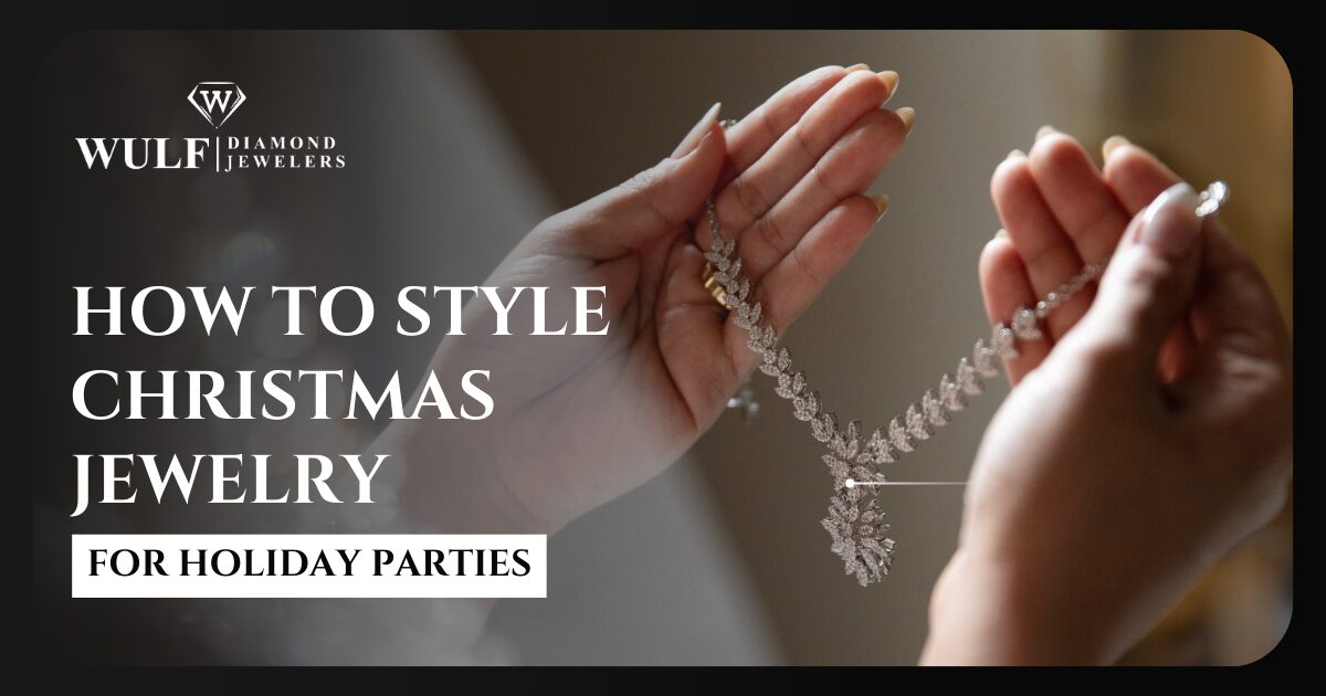 How To Style Christmas Jewelry For Holiday Parties