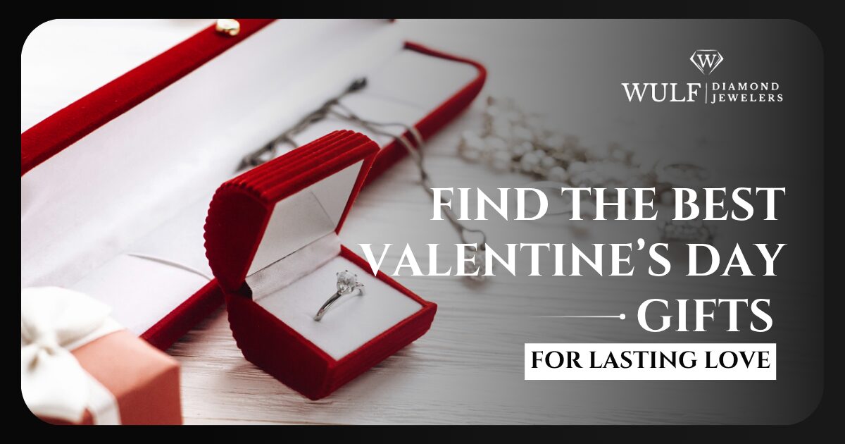 Find The Best Valentine's Day Gifts For Lasting Love