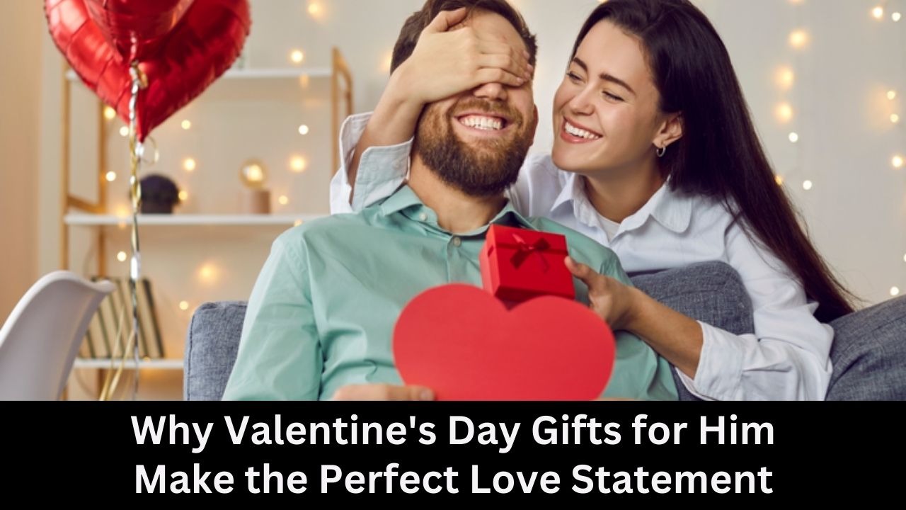 Valentine's Day Gifts for Him