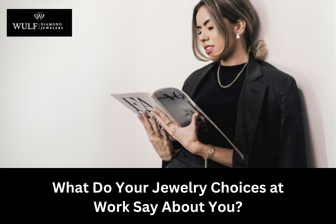 Jewelry Choices