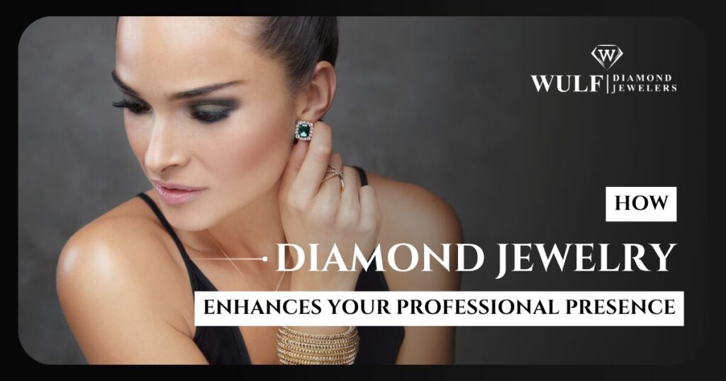 How Diamond Jewelry Enhances Your Professional Presence