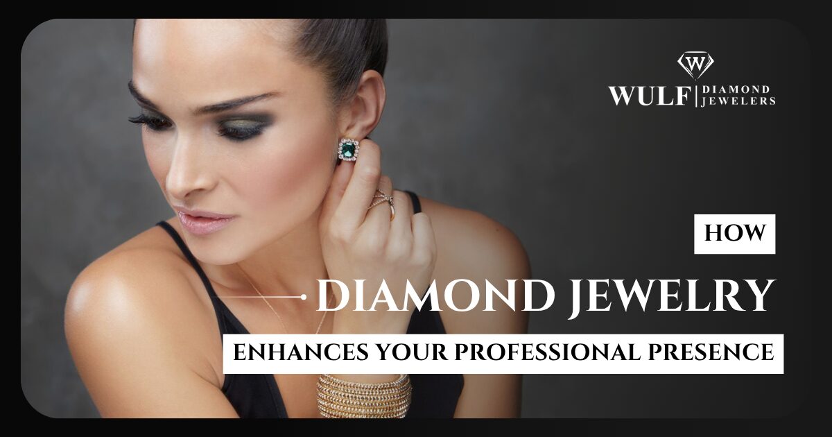 How Diamond Jewelry Enhances Your Professional Presence