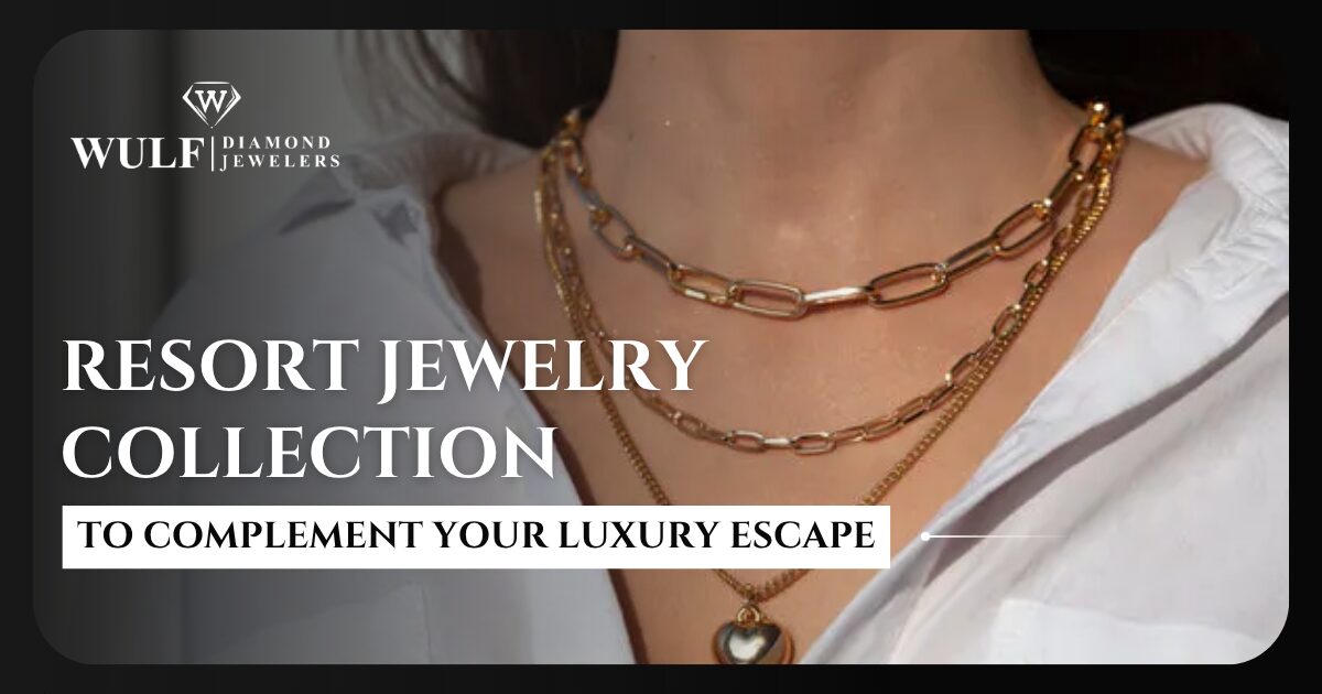 Resort Jewelry Collection